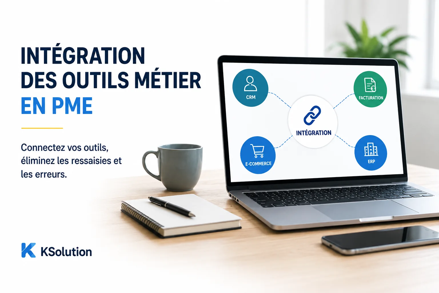 Intégrer vos outils métier : quand le connecteur vaut plus qu'un nouvel outil